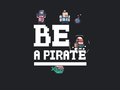 Гульня Be a pirate
