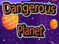 Гульня Dangerous Planet