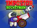 Гульня Impostor Rocketman