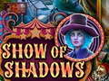 Гульня Show Of Shadows
