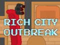 Гульня Rich City Outbreak