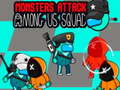 Гульня Monsters Attack Impostor Squad