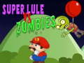 Гульня Super Lule vs Zombies