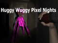 Гульня Huggy Wuggy Pixel Nights 