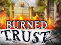 Гульня Burned Trust