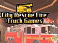 Гульня City Rescue Fire Truck Games