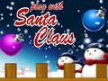 Гульня Play With Santa Claus