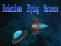Гульня Relentless Flying Saucers
