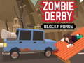 Гульня Zombie Derby Blocky Roads 