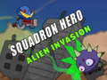 Гульня Squadron Hero : Alien Invasion