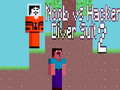 Гульня Noob vs Hacker Diver Suit 2