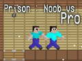 Гульня Prison: Noob vs Pro