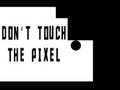 Гульня Do not touch the Pixel