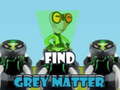 Гульня Find Grey Matter