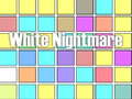 Гульня White Nightmare