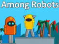 Гульня Among Robots