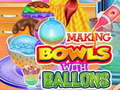 Гульня Making Bowls with Ballons