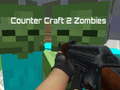 Гульня Counter Craft 2 Zombies
