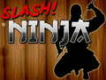 Гульня Slash Ninja