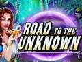 Гульня Road to the Unknown