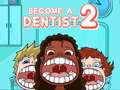 Гульня Become a Dentist 2