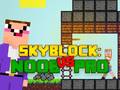 Гульня Noob vs Pro Skyblock