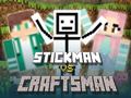Гульня Stickman vs Craftsman