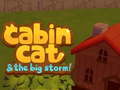 Гульня Cabin Cat & the big Storm 