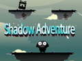 Гульня Shadow Adventure
