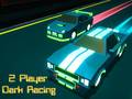 Гульня 2 Player Dark Racing