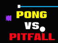 Гульня Pong Vs Pitfall