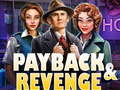Гульня Payback and Revenge