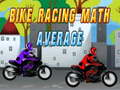 Гульня Bike Racing Math Average