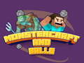Гульня Monstercraft and Balls