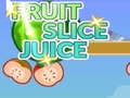 Гульня Fruit Slice Juice