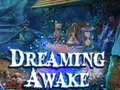 Гульня Dreaming Awake