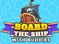 Гульня Board The Ship With Buddies