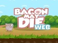 Гульня Bacon May Die