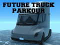 Гульня Future Truck Parkour