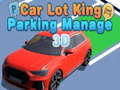 Гульня Car Lot King Parking Manage 3D