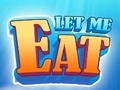 Гульня Let Me Eat