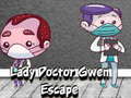 Гульня Lady Doctor Gwen Escape