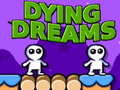 Гульня Dying Dreams