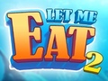 Гульня Let Me Eat 2: Feeding Madness