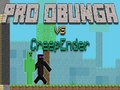 Гульня Pro Obunga vs CreepEnder