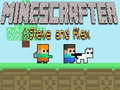 Гульня Minescrafter Steve and Alex