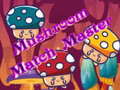 Гульня Mushroom Match Master