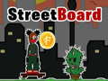 Гульня StreetBoard