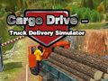 Гульня Cargo Drive Truck Delivery Simulator