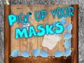Гульня Pick up your Masks